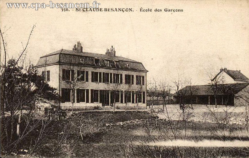 356. - St-CLAUDE-BESANÇON. - Ecole des Garçons
